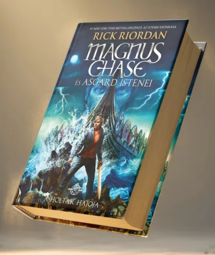 Rick Riordan - A ​Holtak Hajója (Magnus Chase és Asgard istenei 3.)