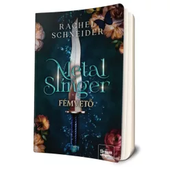   Rachel Schneider - Metal ​Slinger - Fémvető (Fire & Metal 1.) 
