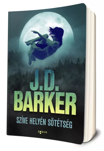 J.D. Barker - Szíve ​helyén sötétség