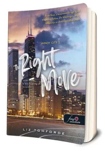 Liz Tomforde - The ​Right Move – Szerelem a hazugságok között (Windy City 2.)