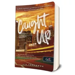   Liz Tomforde - Caught ​Up – Szerelem a meglepetések között (Windy City 3.)