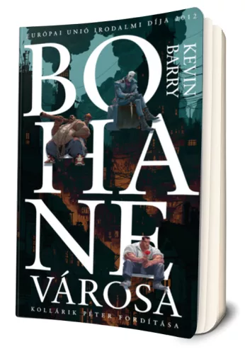 Kevin Barry - Bohane ​városa 