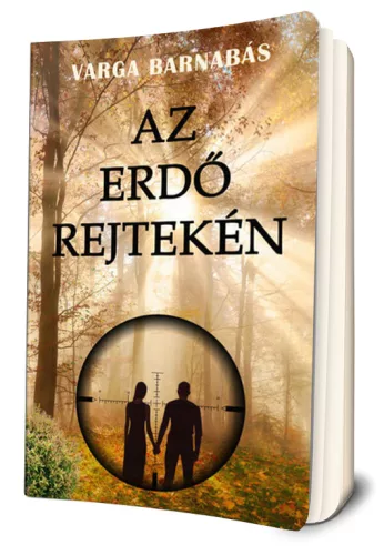 Varga Barnabás - Az erdő rejtekén